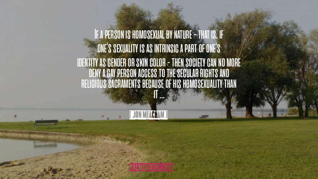 Inter Sexuality quotes by Jon Meacham