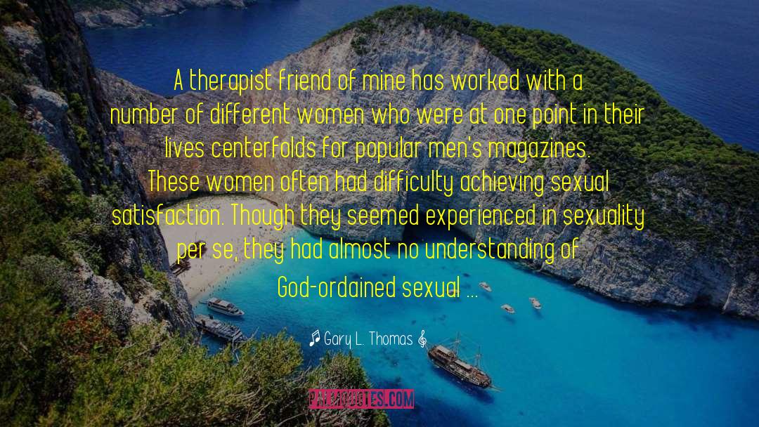 Inter Sexuality quotes by Gary L. Thomas