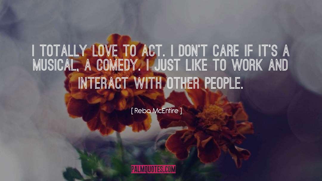 Interact quotes by Reba McEntire