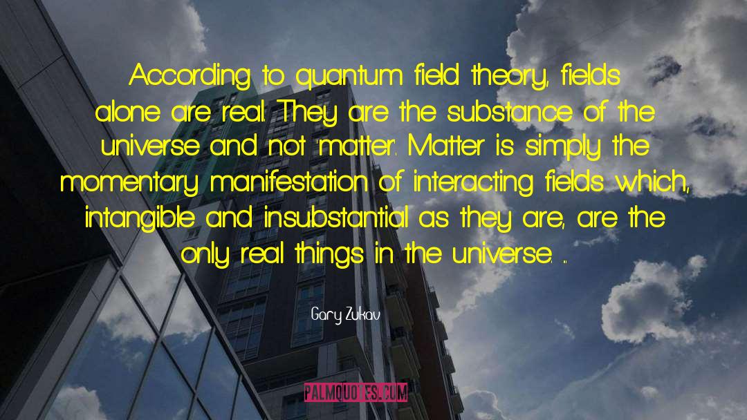 Interacting quotes by Gary Zukav