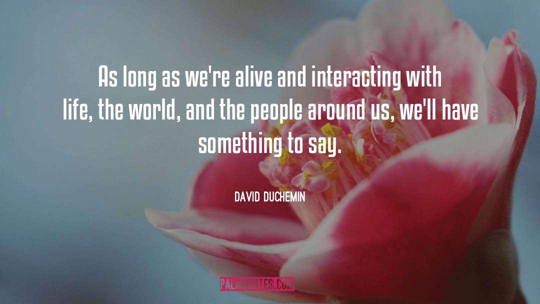 Interacting quotes by David DuChemin