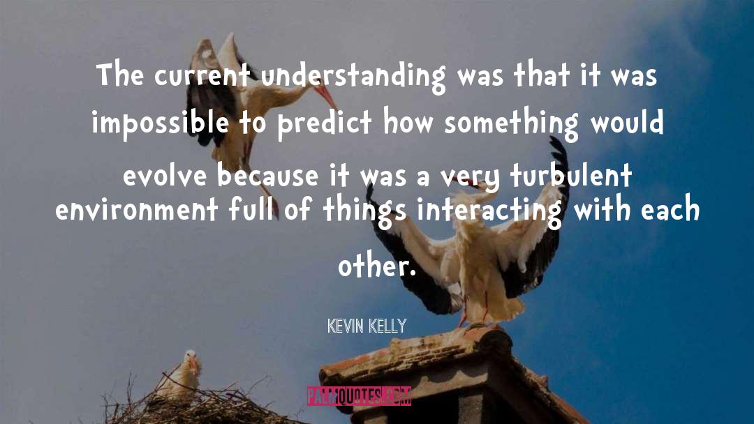 Interacting quotes by Kevin Kelly
