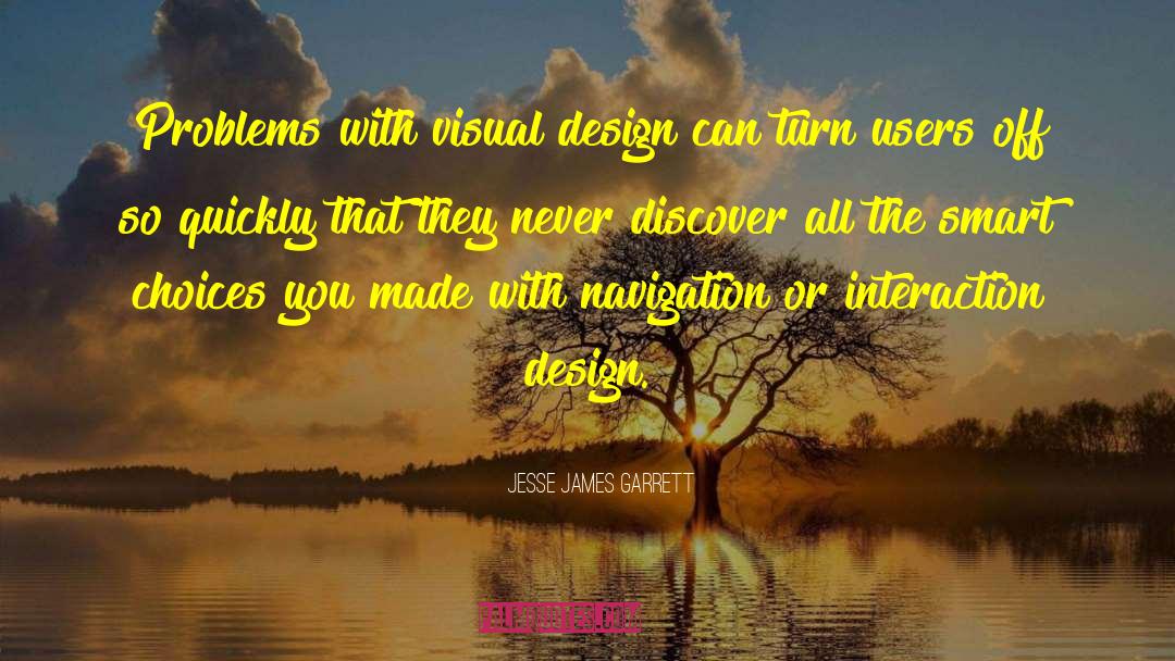 Interaction Design quotes by Jesse James Garrett