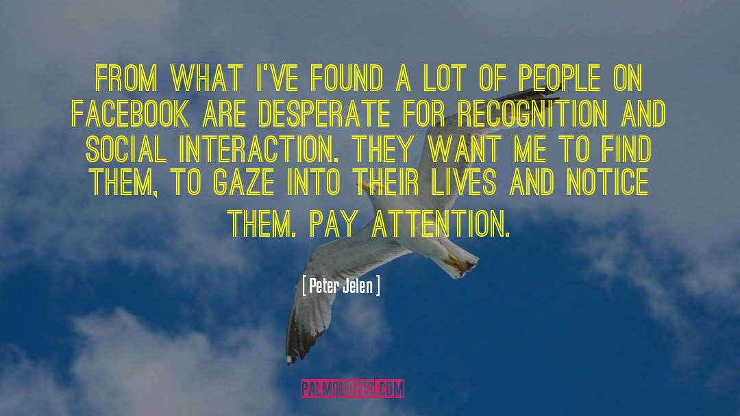 Interaction quotes by Peter Jelen