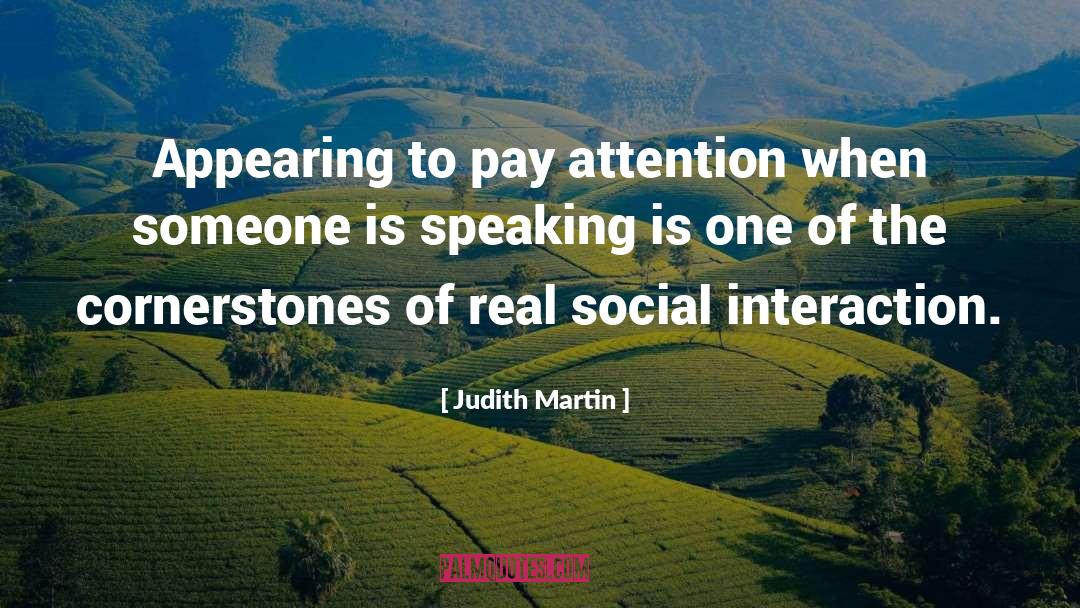 Interaction quotes by Judith Martin