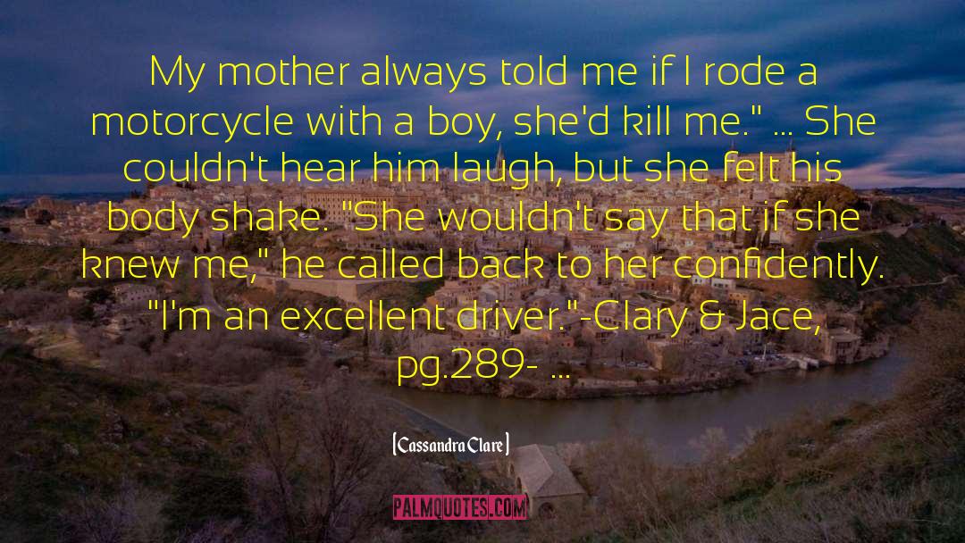 Interceptors Motorcycle quotes by Cassandra Clare