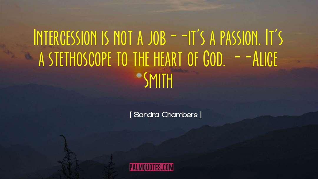 Intercession quotes by Sandra Chambers