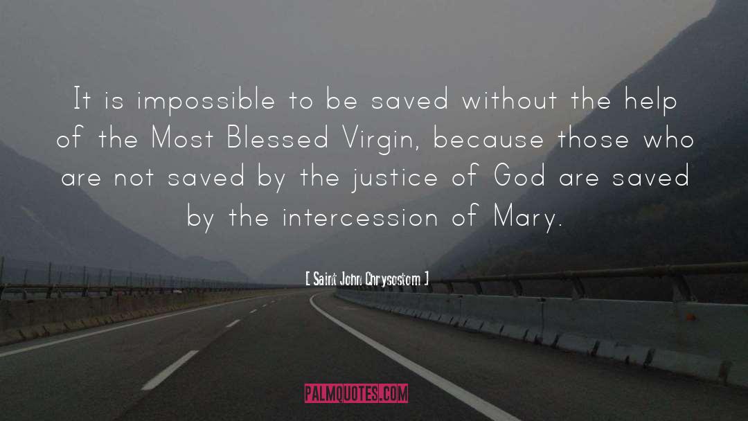 Intercession quotes by Saint John Chrysostom