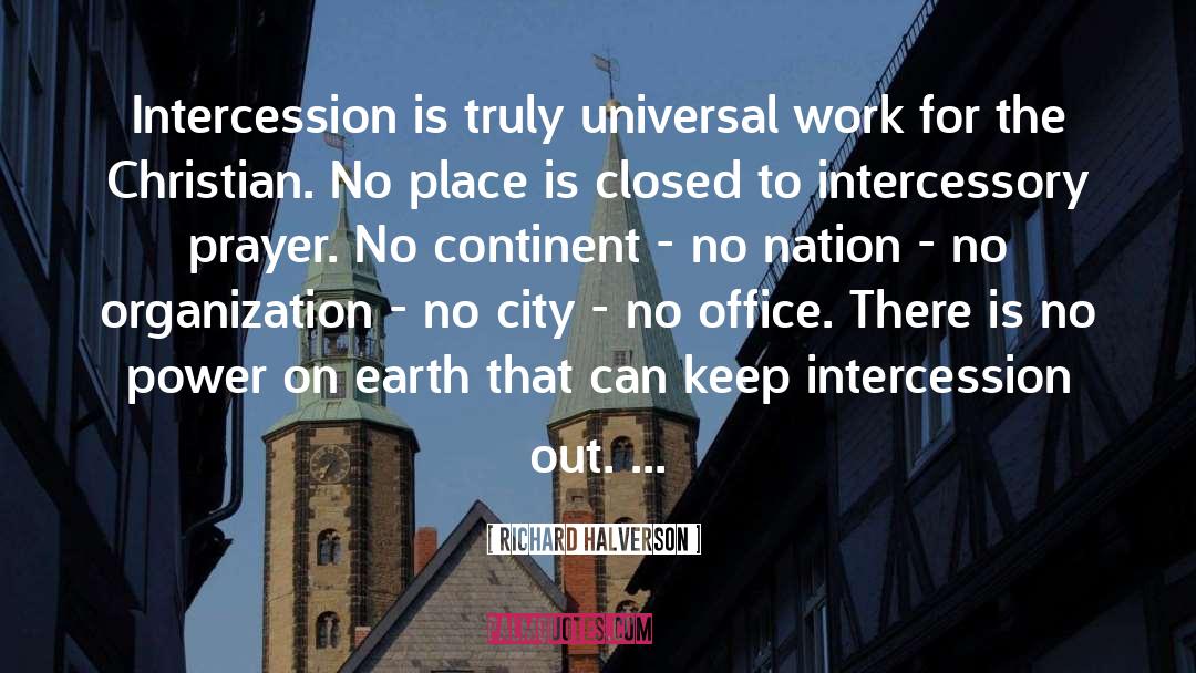 Intercession quotes by Richard Halverson
