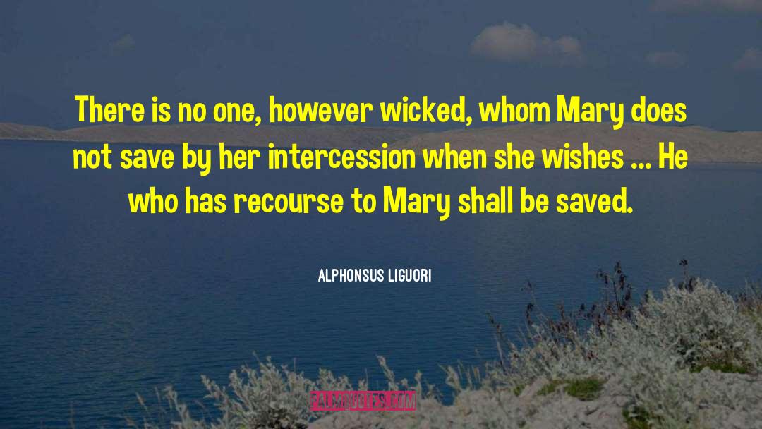 Intercession quotes by Alphonsus Liguori