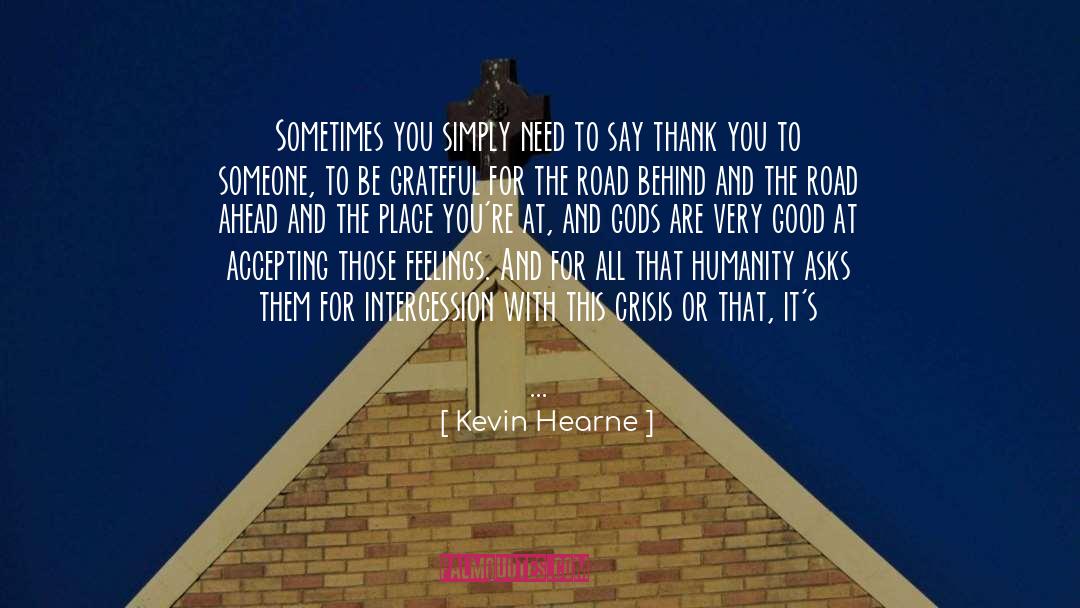 Intercession quotes by Kevin Hearne
