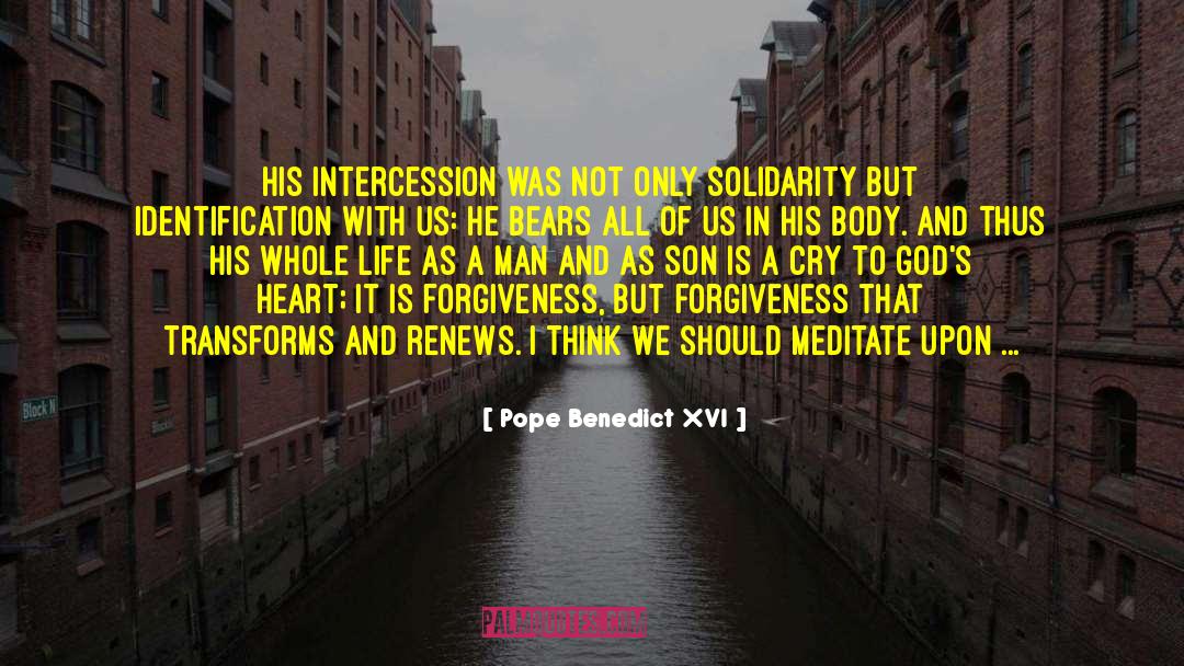 Intercession quotes by Pope Benedict XVI