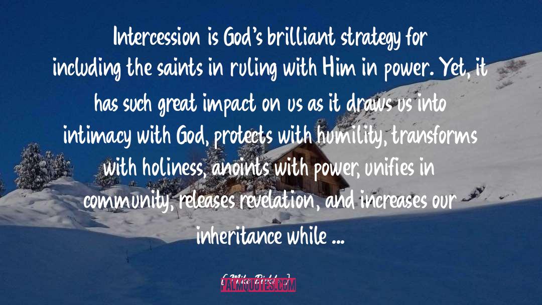 Intercession quotes by Mike Bickle