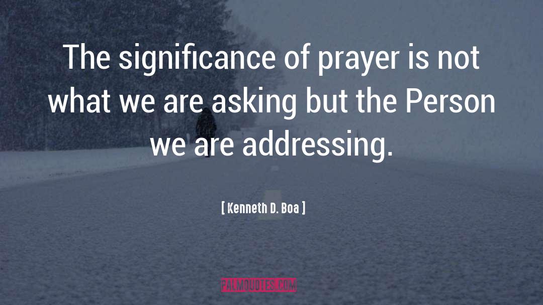 Intercessory Prayer quotes by Kenneth D. Boa