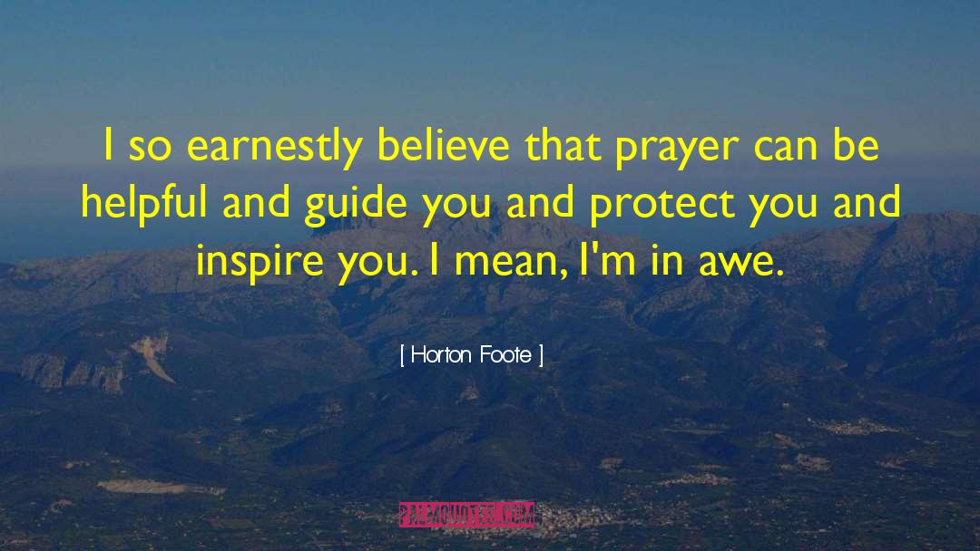 Intercessory Prayer quotes by Horton Foote