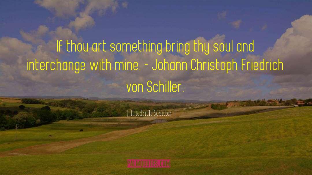 Interchange quotes by Friedrich Schiller