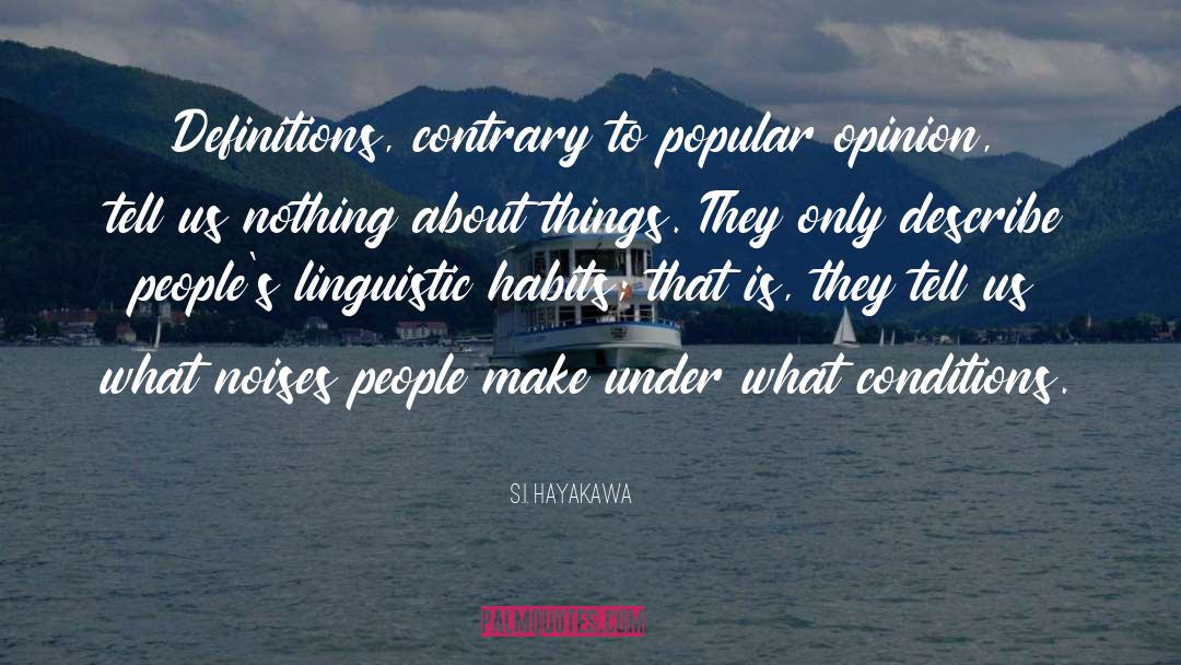 Interchangeability Linguistics quotes by S.I. Hayakawa