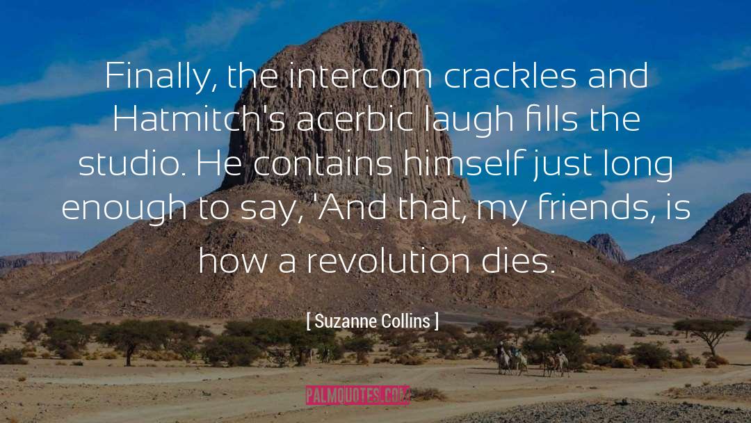 Intercom quotes by Suzanne Collins