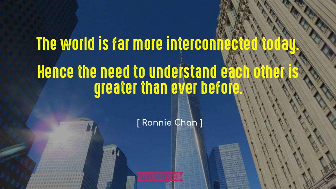 Interconnected quotes by Ronnie Chan