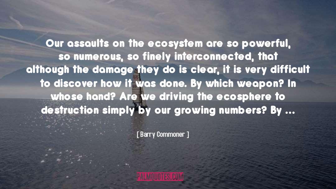 Interconnected quotes by Barry Commoner
