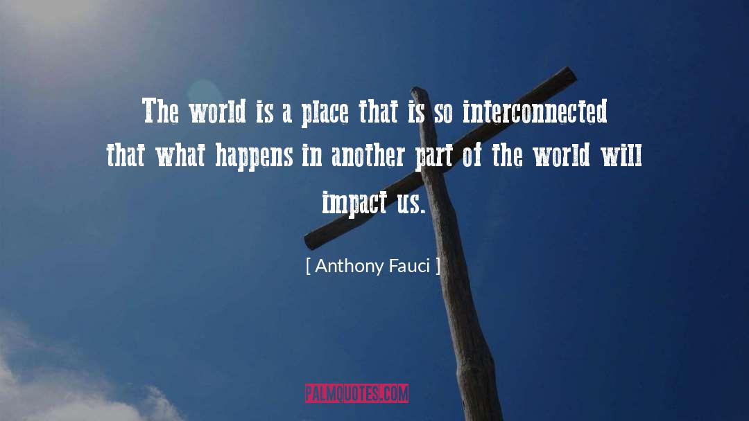 Interconnected quotes by Anthony Fauci