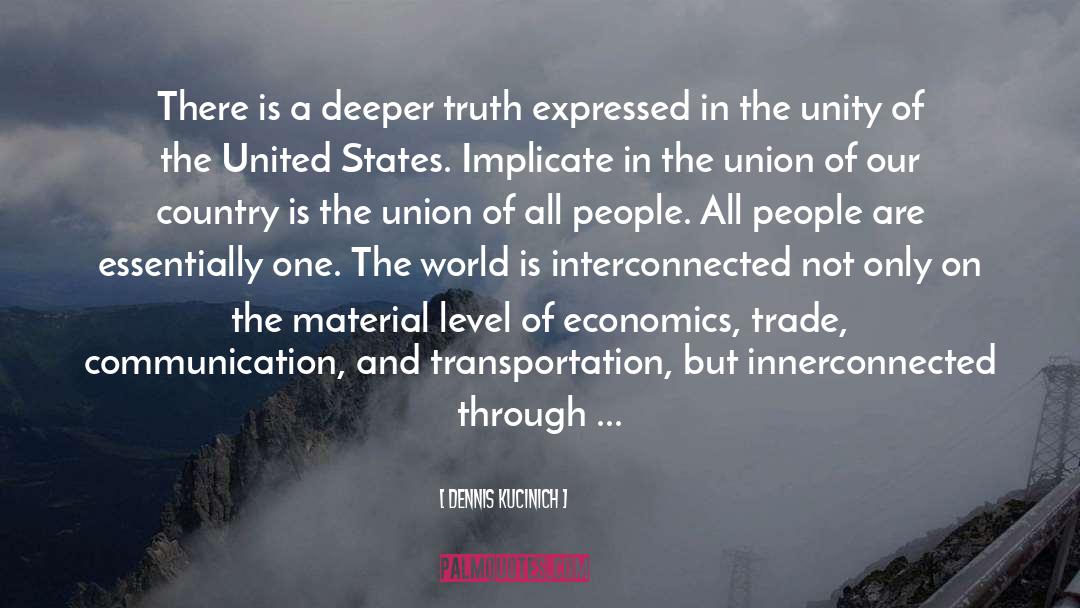 Interconnected quotes by Dennis Kucinich