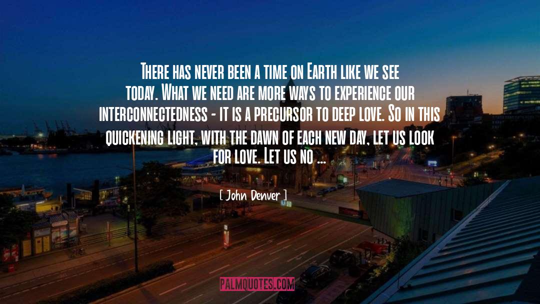 Interconnectedness quotes by John Denver