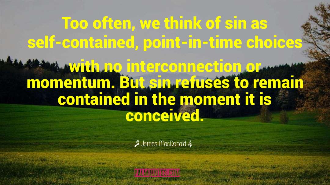 Interconnection quotes by James MacDonald
