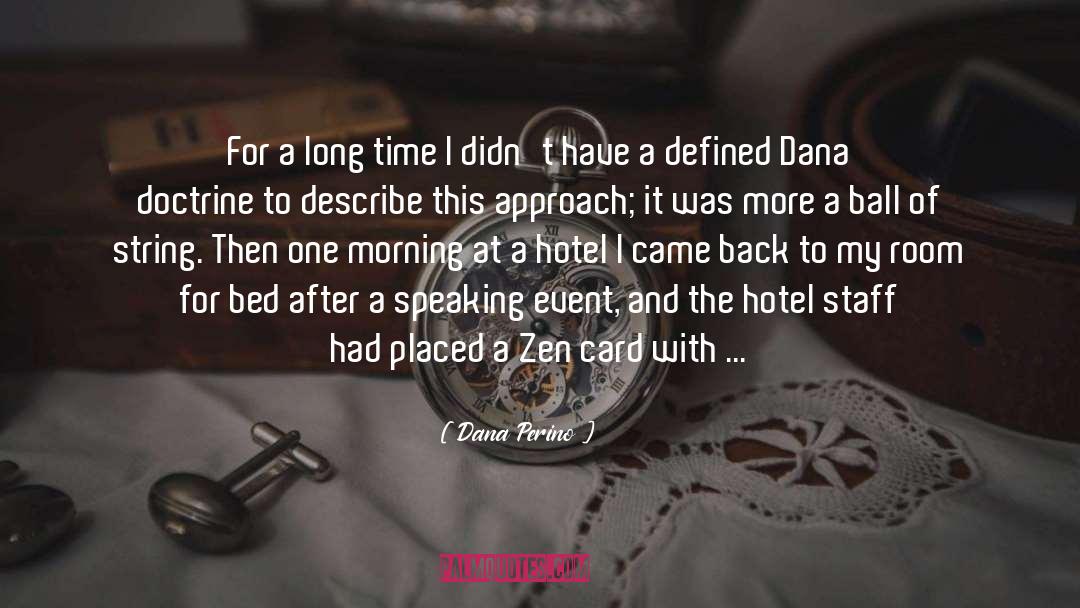 Intercontinental Hotel quotes by Dana Perino