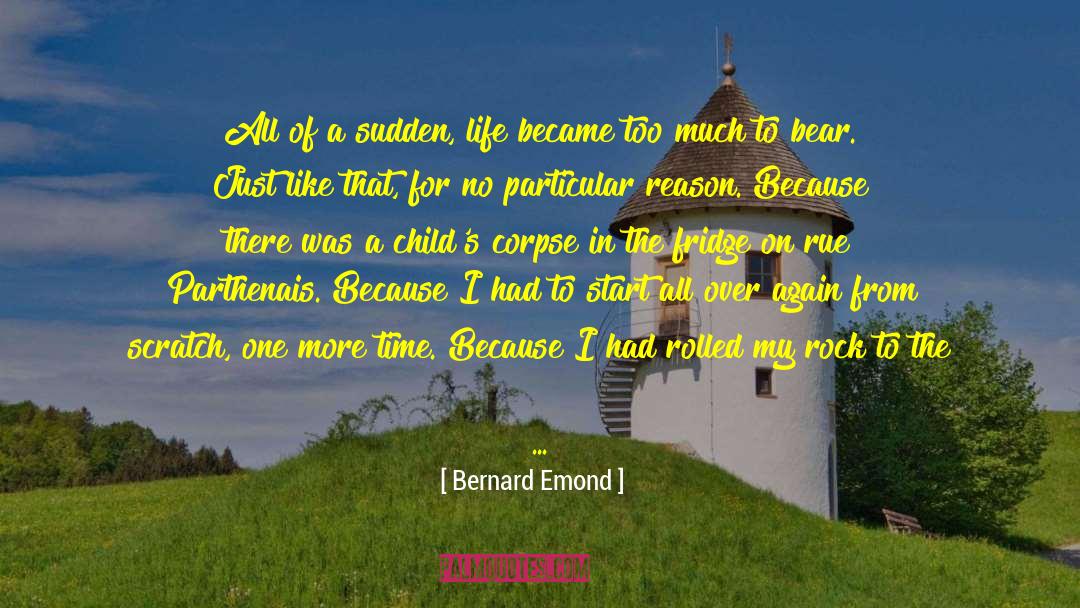 Intercontinental Hotel quotes by Bernard Emond