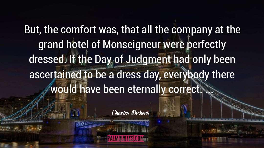 Intercontinental Hotel quotes by Charles Dickens