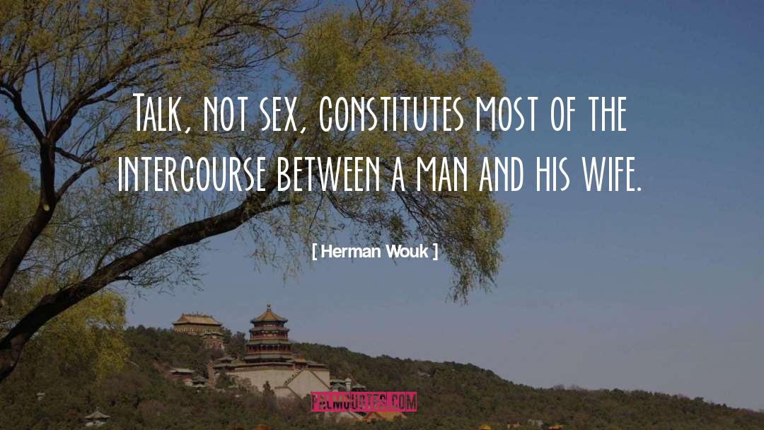 Intercourse quotes by Herman Wouk
