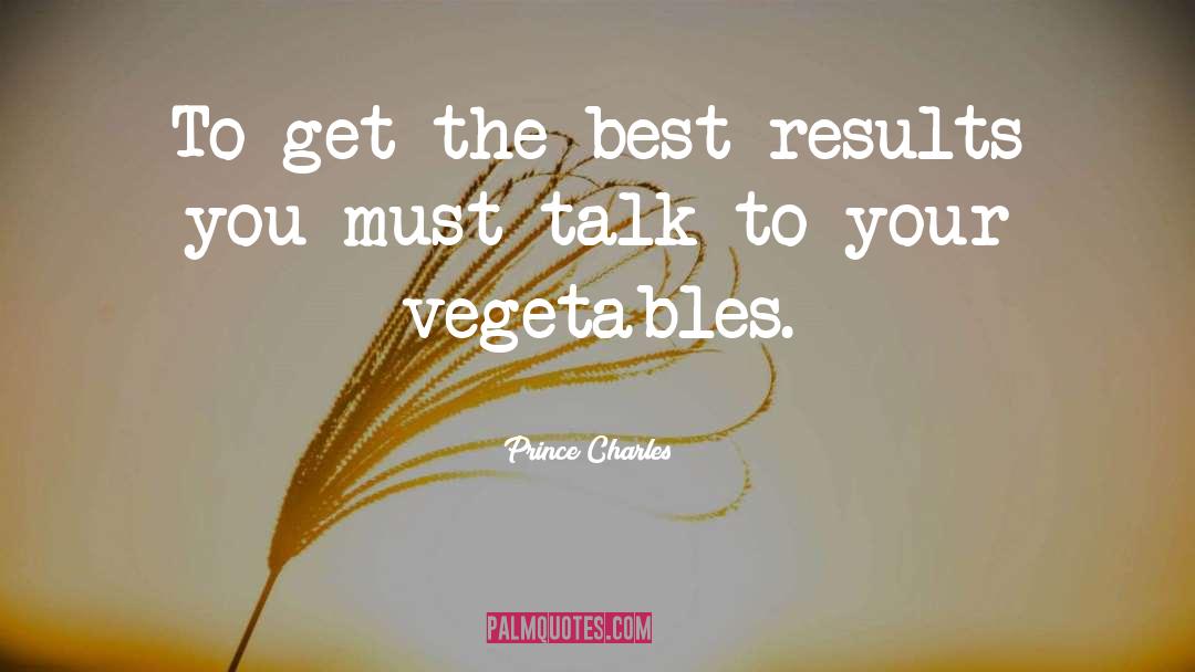 Intercropping Vegetables quotes by Prince Charles