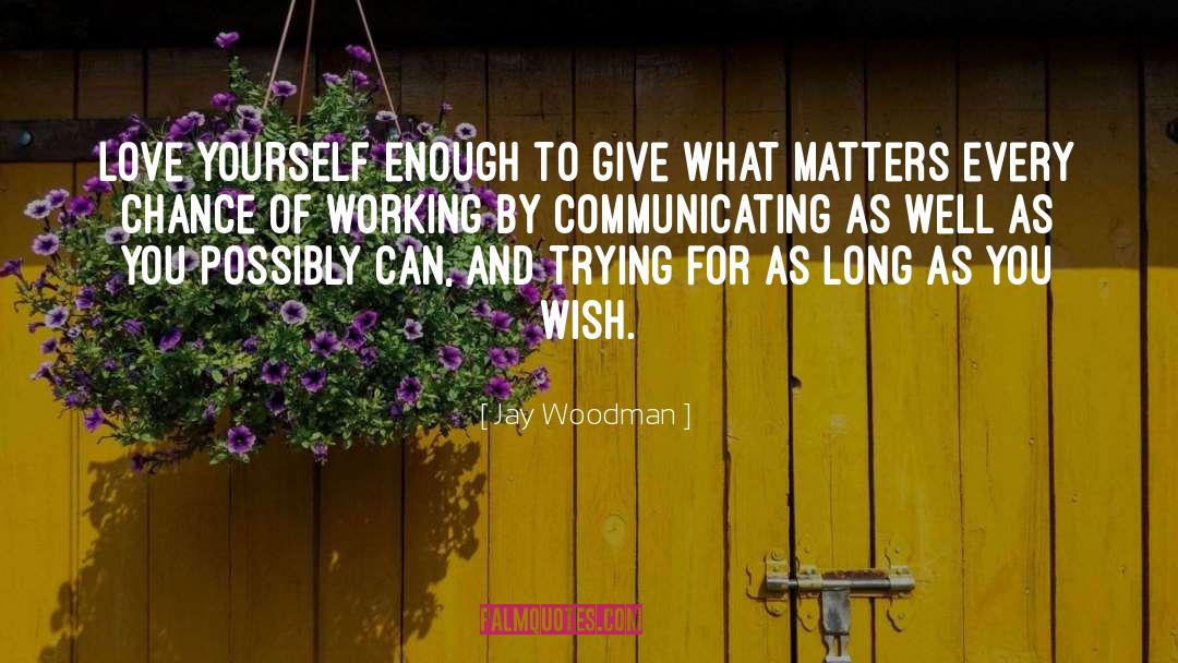 Intercultural Communication quotes by Jay Woodman