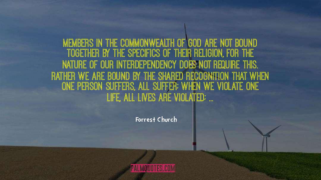 Interdependency quotes by Forrest Church
