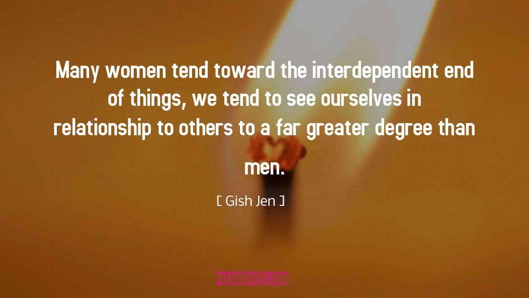 Interdependent quotes by Gish Jen