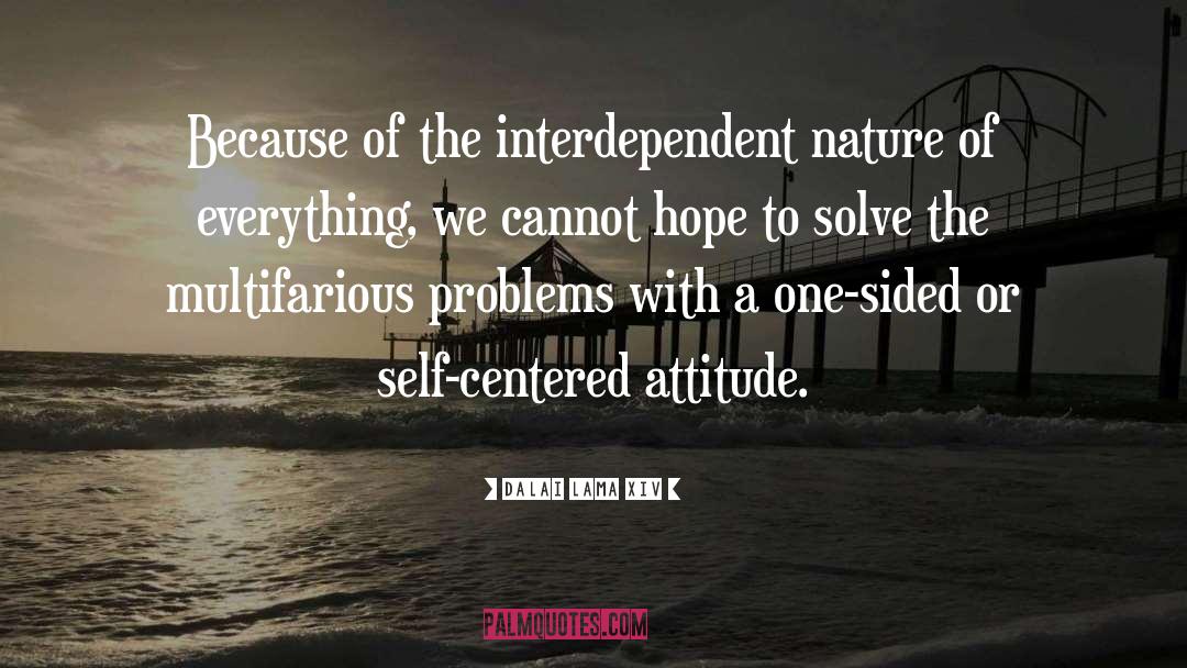 Interdependent quotes by Dalai Lama XIV