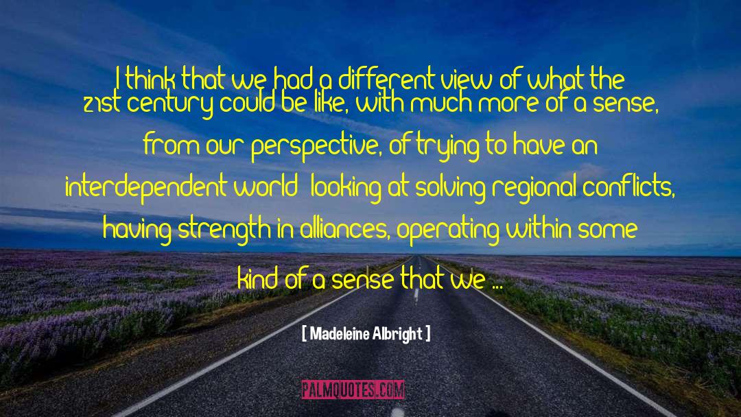Interdependent quotes by Madeleine Albright