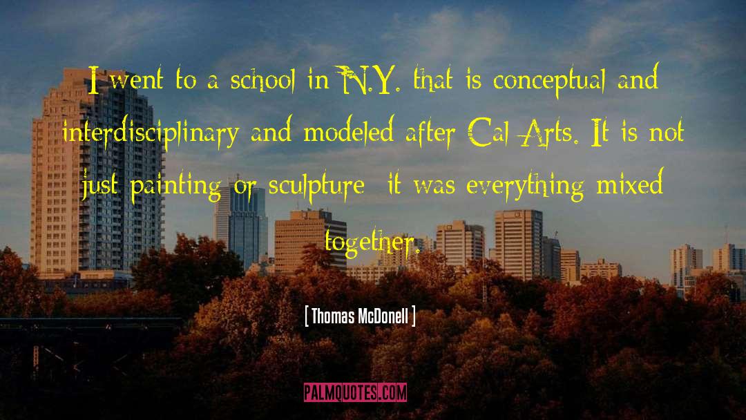 Interdisciplinary quotes by Thomas McDonell