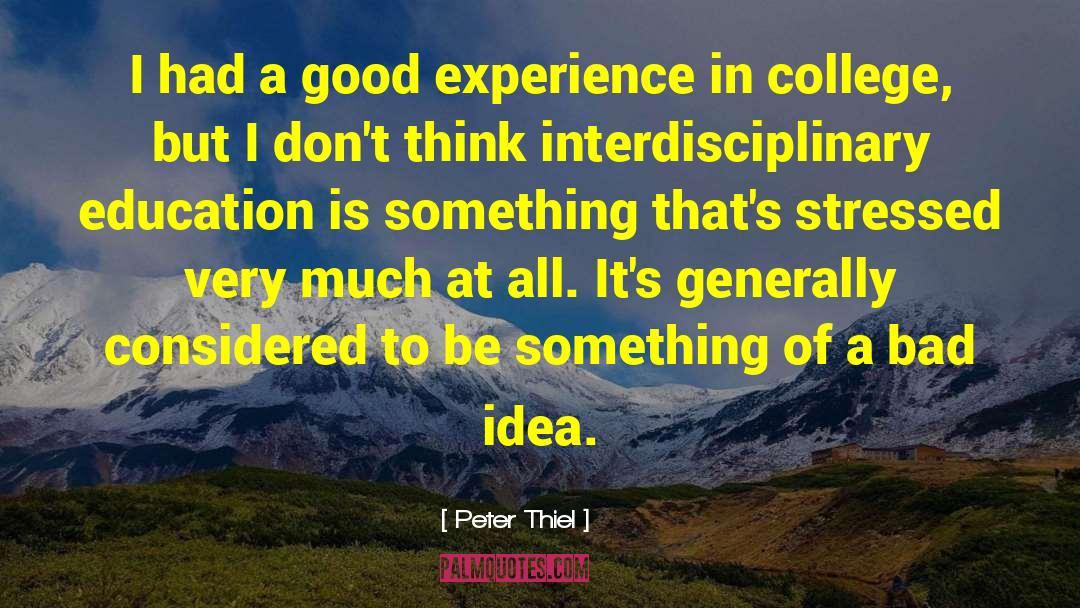 Interdisciplinary quotes by Peter Thiel