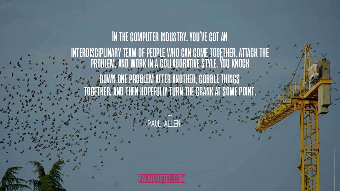 Interdisciplinary quotes by Paul Allen