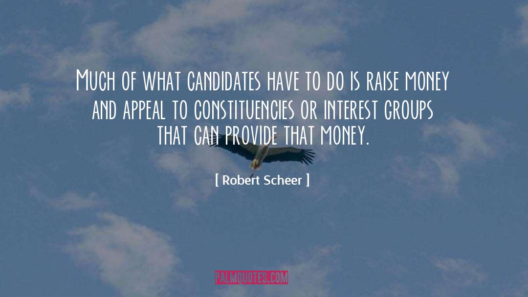 Interest Groups quotes by Robert Scheer