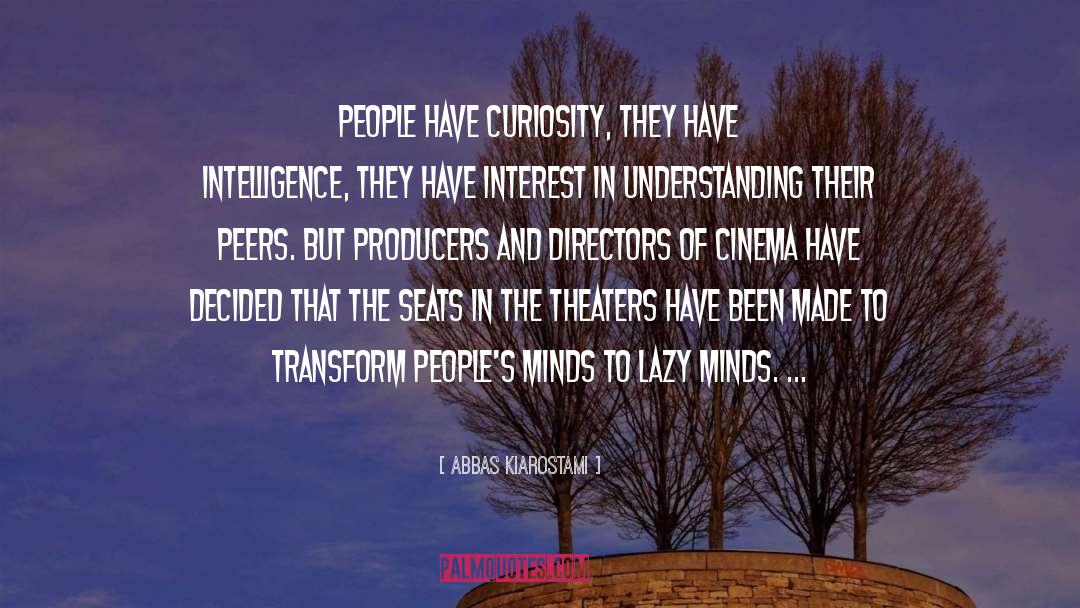 Interest In Others quotes by Abbas Kiarostami