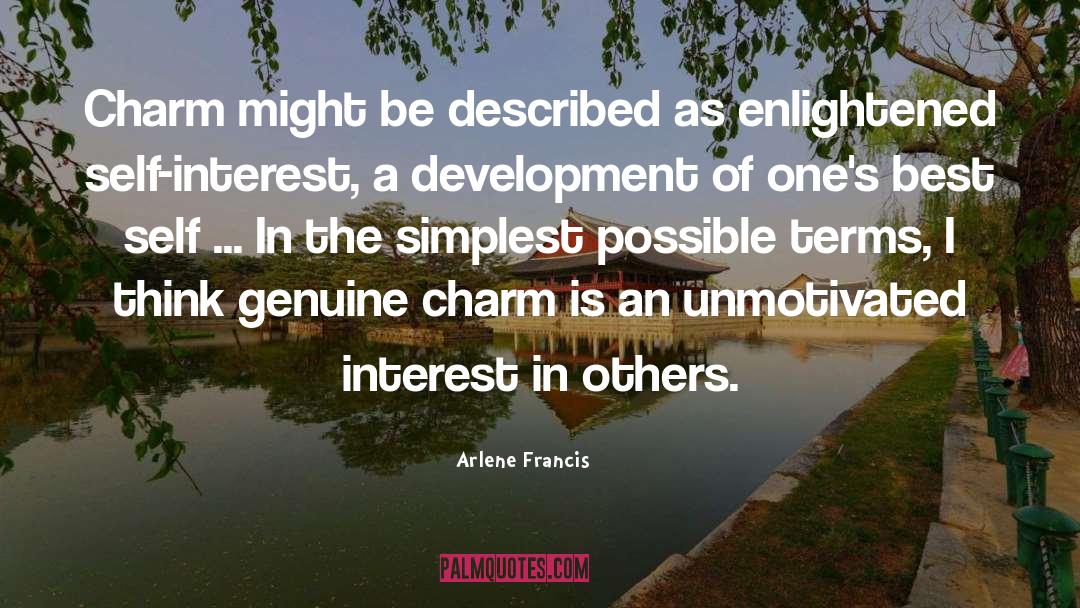 Interest In Others quotes by Arlene Francis