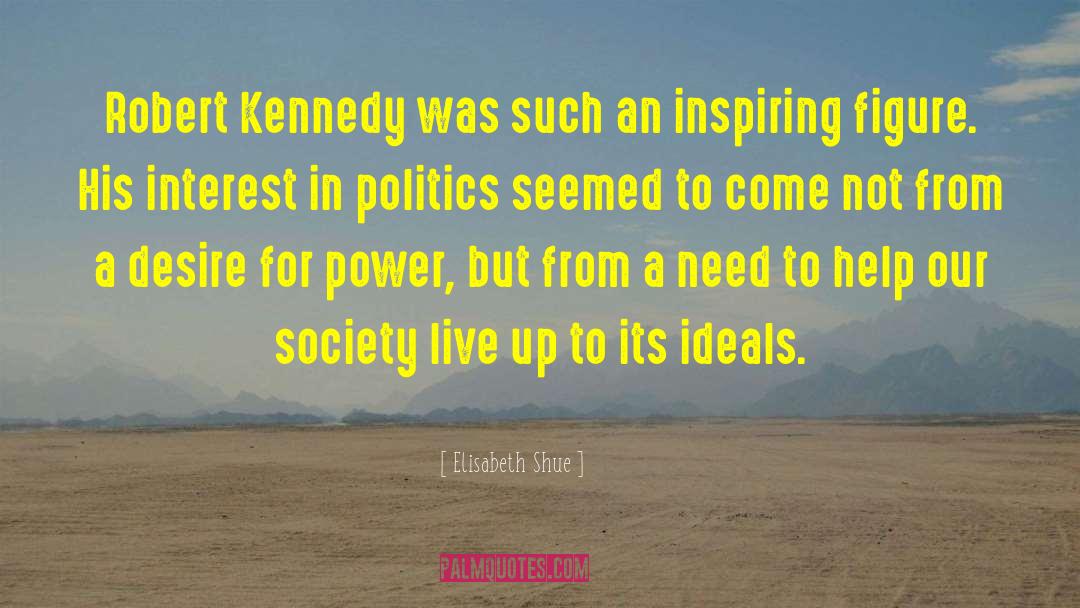 Interest In Politics quotes by Elisabeth Shue