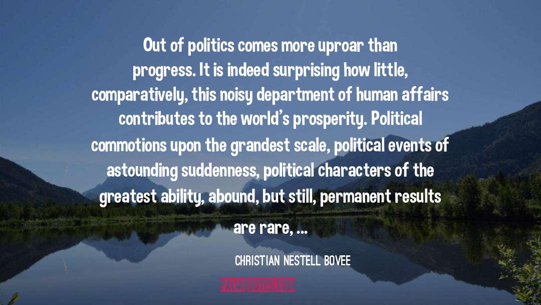 Interest In Politics quotes by Christian Nestell Bovee