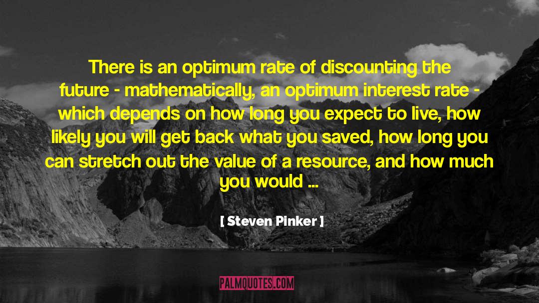 Interest Rate quotes by Steven Pinker