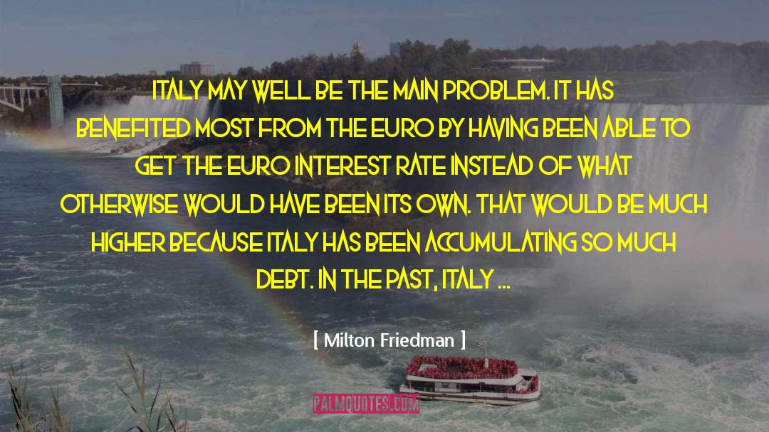 Interest Rate quotes by Milton Friedman
