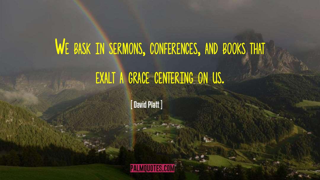 Interesting Books quotes by David Platt