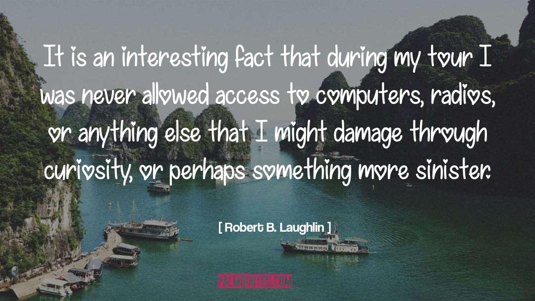 Interesting Fact quotes by Robert B. Laughlin